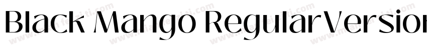 Black Mango RegularVersion 1000字体转换
